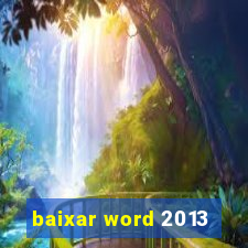 baixar word 2013